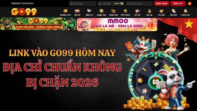 Trang Chủ GO99 Chính Thức 2026 – Link Vào Nhanh & An Toàn