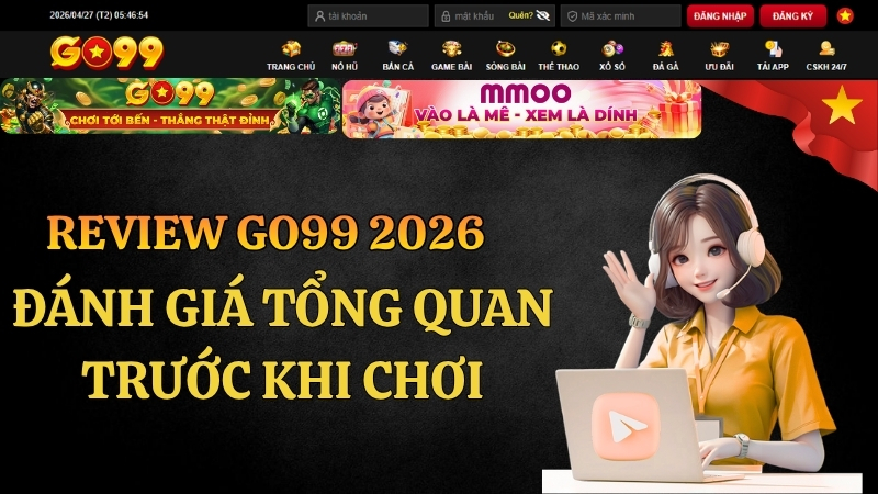 Review GO99 2026 – Đánh Giá Tổng Quan Trước Khi Chơi